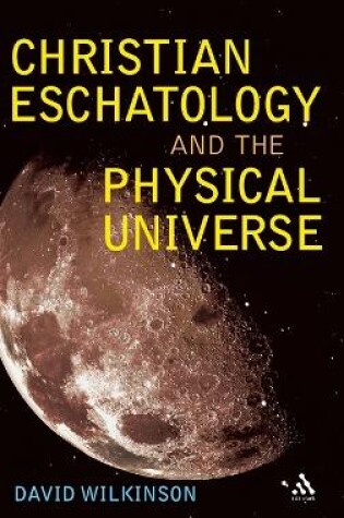 Cover of Christian Eschatology and the Physical Universe