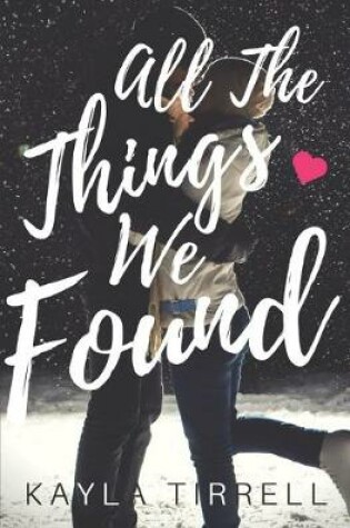 Cover of All The Things We Found