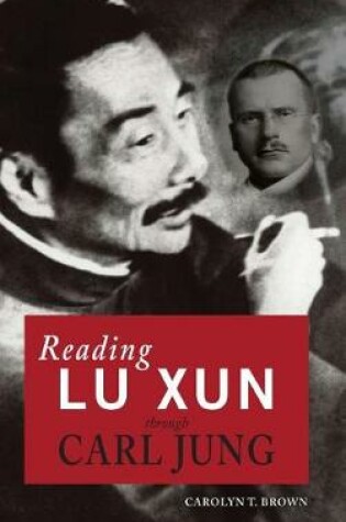 Cover of Reading Lu Xun Through Carl Jung