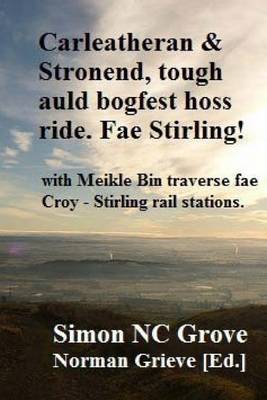 Book cover for Carleatheran & Stronend, tough auld bogfest hoss ride. Fae Stirling!