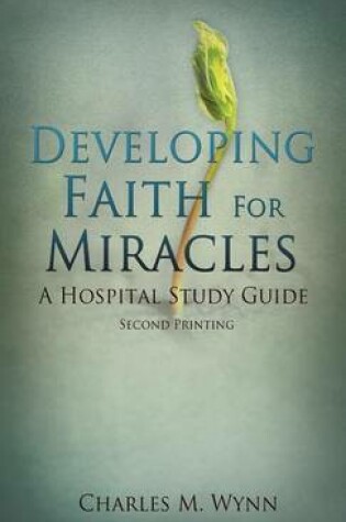 Cover of Developing Faith For Miracles