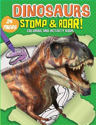 Book cover for Dinosaurs Stomp & Roar Coloring and Activity Book