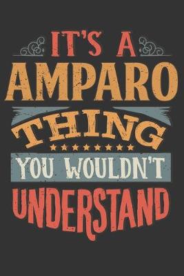 Book cover for Its A Amparo Thing You Wouldnt Understand