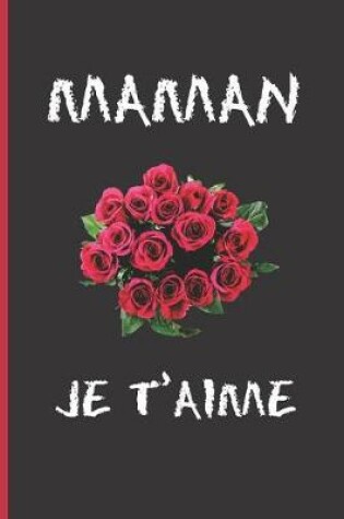 Cover of Maman Je t'Aime