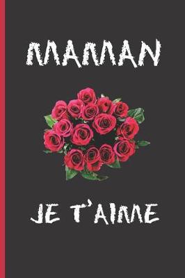 Book cover for Maman Je t'Aime