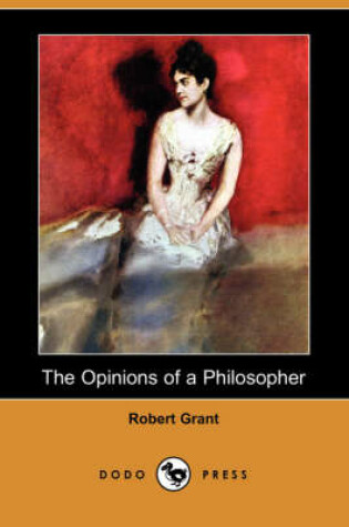 Cover of The Opinions of a Philosopher (Dodo Press)