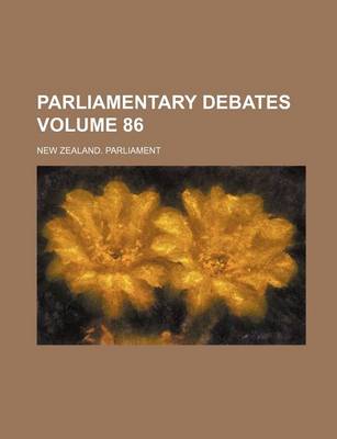 Book cover for Parliamentary Debates Volume 86