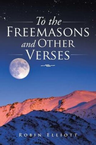 Cover of To the Freemasons and Other Verses