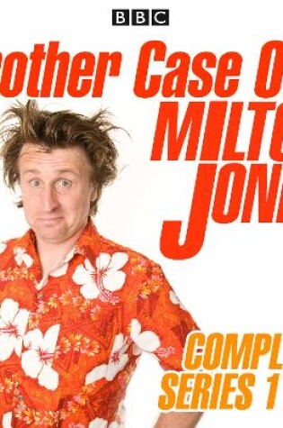 Cover of Another Case of Milton Jones: Series 1-5