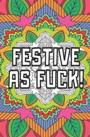 Cover of Festive As F*ck!
