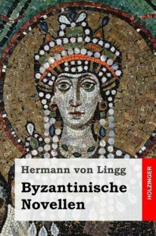 Cover of Byzantinische Novellen