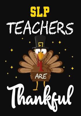 Book cover for SLP Teachers Are Thankful