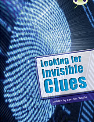 Cover of Bug Club Guided Non Fiction Year Two Lime B Looking for Invisible Clues