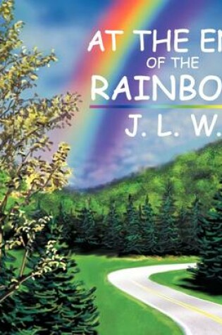 Cover of At the End of the Rainbow