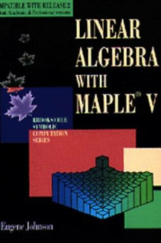 Cover of Linear Algebra Using Maple