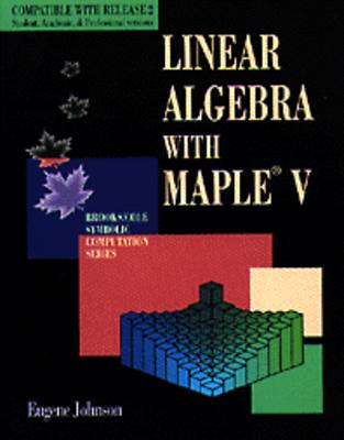 Book cover for Linear Algebra Using Maple