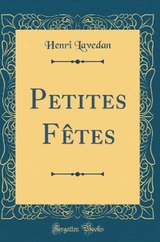 Cover of Petites Fêtes (Classic Reprint)