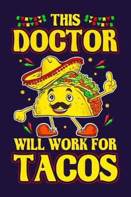Book cover for This Doctor Will Work For Tacos