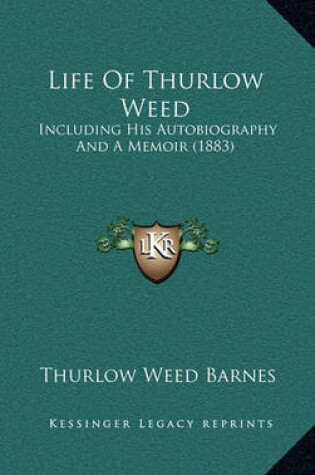 Cover of Life of Thurlow Weed