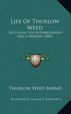 Book cover for Life of Thurlow Weed