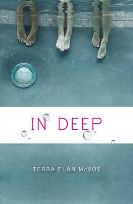 In Deep by Terra Elan McVoy