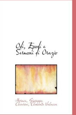 Cover of Odi, Epodi E Sermoni Di Orazio