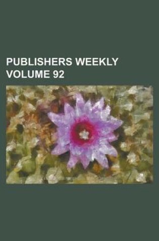 Cover of Publishers Weekly Volume 92