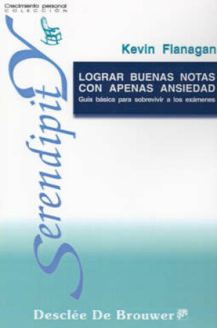 Cover of Lograr Buenas Notas Con Apenas Ansiedad