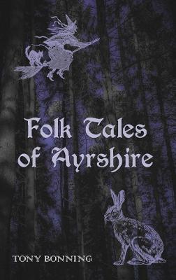 Book cover for Folk Tales of Ayrshire