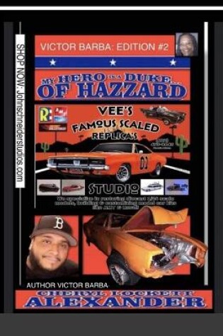 Cover of My Hero Is a Duke...of Hazzard Victor Barba Edition #2