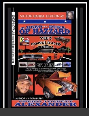 Book cover for My Hero Is a Duke...of Hazzard Victor Barba Edition #2