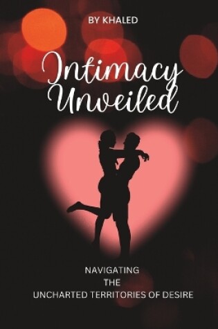 Cover of Intimacy Unveiled