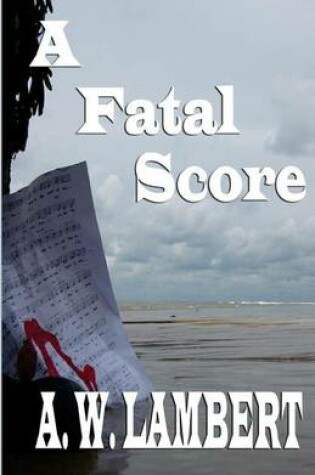 Cover of A Fatal Score