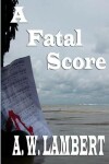 Book cover for A Fatal Score