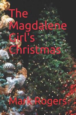 Book cover for The Magdalene Girl's Christmas
