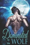 Book cover for Dominated by the Wolf