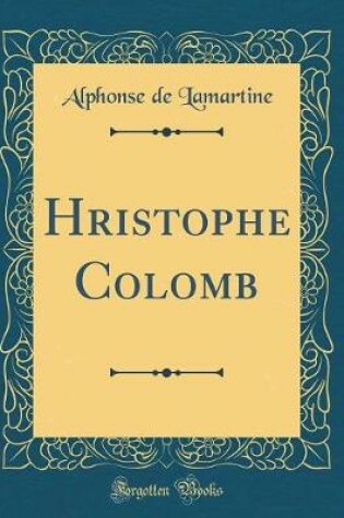 Cover of Hristophe Colomb (Classic Reprint)
