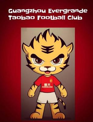 Cover of Guangzhou Evergrande Taobao Football Club Notebook