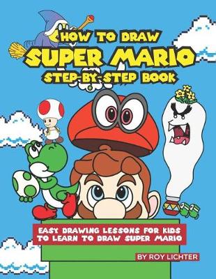 Cover of How to Draw Super Mario Step-By-Step Book
