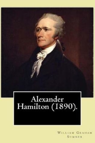 Cover of Alexander Hamilton (1890). By