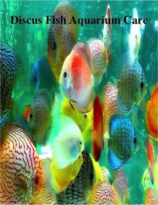 Book cover for Discus Fish Aquarium Care