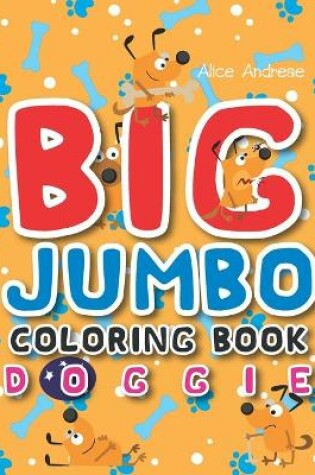 Cover of Big Jumbo Coloring Book Doggie