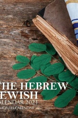 Cover of The Hebrew Jewish Calendar 2021