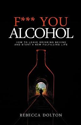 Book cover for F*** You Alcohol