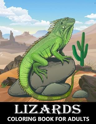 Cover of Lizards Coloring Book for Adults