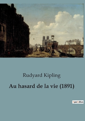 Book cover for Au hasard de la vie (1891)