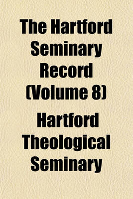 Book cover for The Hartford Seminary Record (Volume 8)