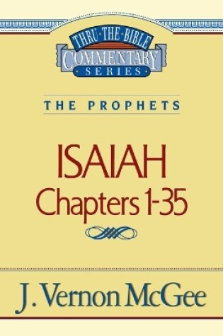 Cover of Thru the Bible Vol. 22: The Prophets (Isaiah 1-35)