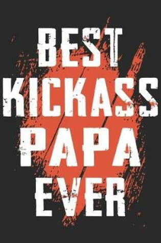 Cover of Best kick ass papa ever