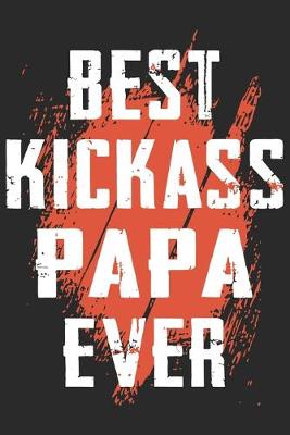 Book cover for Best kick ass papa ever